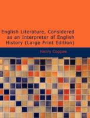 English Literature, Considered As an Interpreter of English History N/A 9781437522617 Front Cover