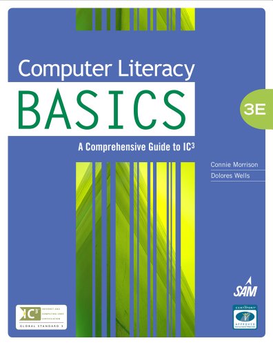 Computer Literacy BASICS A Comprehensive Guide to IC3 3rd 2010 9781439078617 Front Cover