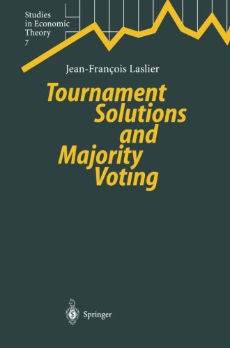 Tournament Solutions and Majority Voting   1997 9783642645617 Front Cover