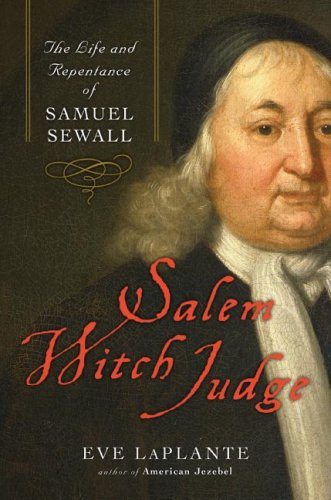 Salem Witch Judge The Life and Repentance of Samuel Sewall  2007 9780060786618 Front Cover