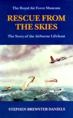 Rescue from the Skies : The Story of the Airborne Lifeboats  1994 9780117727618 Front Cover