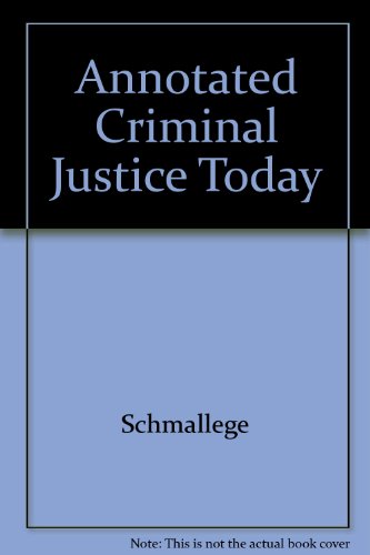 CRIMINAL JUSTICE TODAY >ANNOT. 5th 1999 9780130807618 Front Cover