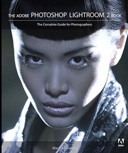 Adobe Photoshop Lightroom The Complete Guide for Photographers  2009 9780321555618 Front Cover