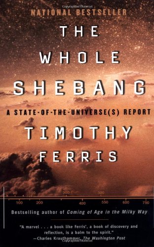 Whole Shebang A State of the Universe Report  1997 9780684838618 Front Cover