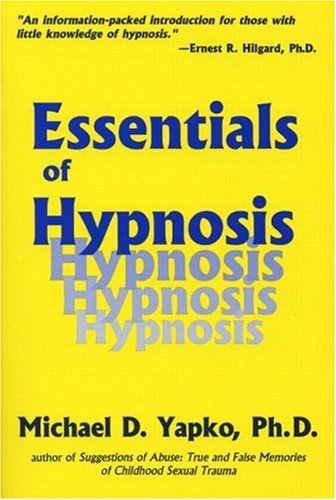 Essentials of Hypnosis  4th 1995 9780876307618 Front Cover