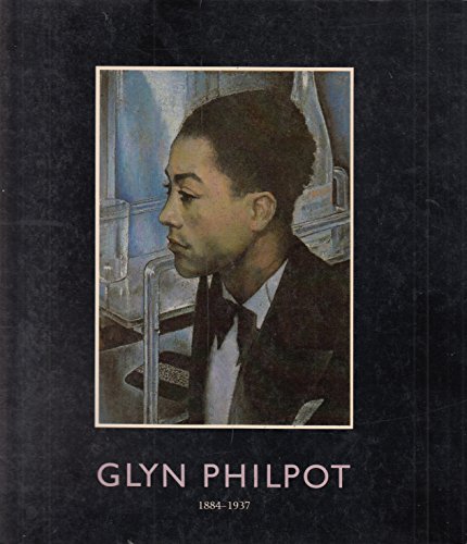 Glyn Philpot, 1884-1937 : Edwardian Aesthete to Thirties Modernist  1984 9780904017618 Front Cover
