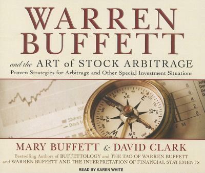 Warren Buffett and the Art of Stock Arbitrage: Proven Strategies for Arbitrage and Other Special Investment Situations  2010 9781400118618 Front Cover