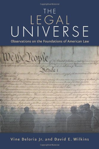 Legal Universe Observations on the Foundations of American Law  2011 9781555913618 Front Cover