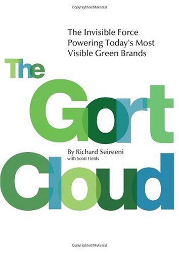 Gort Cloud The Invisible Force Powering Today's Most Visible Green Brands  2009 9781603580618 Front Cover