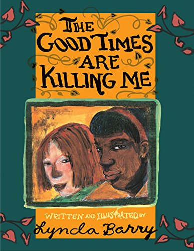 Good Times Are Killing Me   2017 9781770462618 Front Cover
