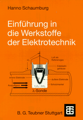 Einführung in Die Werkstoffe Der Elektrotechnik:   1993 9783519061618 Front Cover