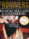 Frommer's Belgium, Holland and Luxembourg  4th (Revised) 9780028604619 Front Cover