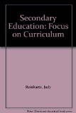 Secondary Education A Focus on Curriculum N/A 9780060453619 Front Cover
