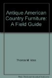 Antique American Country Furniture : A Field Guide N/A 9780064640619 Front Cover
