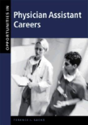 Opportunities in Physician Assistant Careers, Revised Edition  2nd 2002 9780071400619 Front Cover