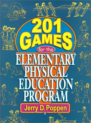 201 Games for the Elementary Physical Education Program   2002 9780130420619 Front Cover