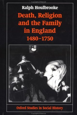 Death, Religion, and the Family in England, 1480-1750   1998 9780198217619 Front Cover