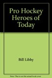 Pro Hockey Heroes of Today  N/A 9780394927619 Front Cover