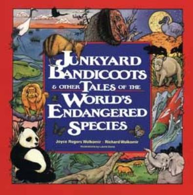 Junkyard Bandicoots and Other Tales of the World's Endangered Species  1992 9780471572619 Front Cover