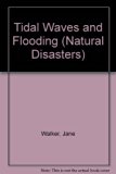 Tidal Waves and Flooding N/A 9780531173619 Front Cover