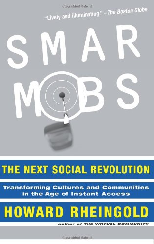 Smart Mobs The Next Social Revolution  2003 9780738208619 Front Cover