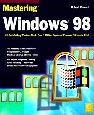 Mastering Windows 98 2nd 1998 9780782119619 Front Cover