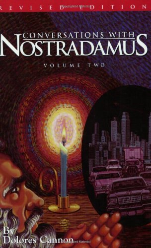 Conversations with Nostradamus His Prophecies Explained, Volume 2 (Revised and Addendum) 2nd 1992 (Revised) 9780963277619 Front Cover