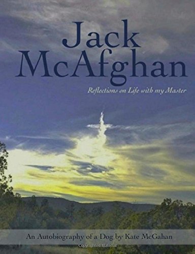 JACK McAFGHAN - Large Print Edition Reflections on LIfe with My Master  2015 (Large Type) 9780996260619 Front Cover