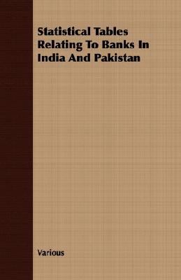 Statistical Tables Relating to Banks in India and Pakistan  N/A 9781406771619 Front Cover