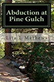 Abduction at Pine Gulch  N/A 9781456312619 Front Cover