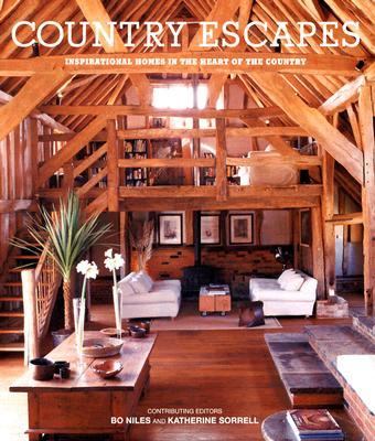 Country Escapes Inspirational Homes in the Heart of the Country N/A 9781845974619 Front Cover