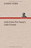 Little Ferns for Fanny's Little Friends  N/A 9783849198619 Front Cover