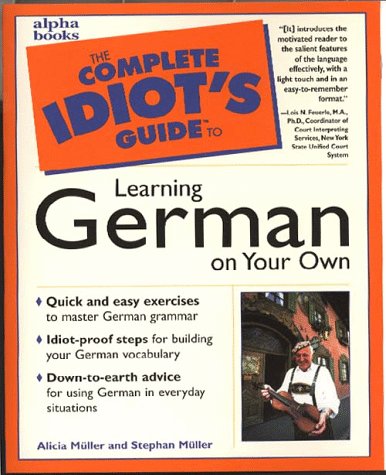 Complete Idiot's Guide to Learning German on Your Own   1997 9780028619620 Front Cover