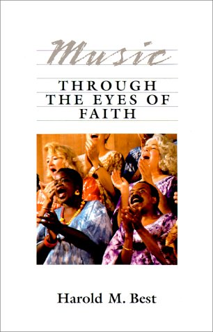 Music Through the Eyes of Faith  N/A 9780060608620 Front Cover