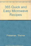 Three Hundred Sixty-Five Quick and Easy Microwave Recipes  N/A 9780061094620 Front Cover
