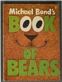 Michael Bond's Book of Bears   1973 9780140306620 Front Cover