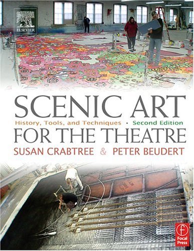 Scenic Art for the Theatre History, Tools, and Techniques 2nd 2004 (Revised) 9780240804620 Front Cover