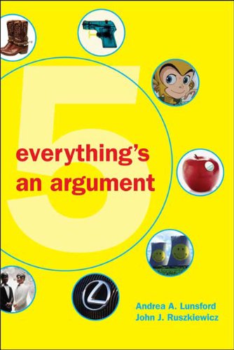 Everything's an Argument  5th 2010 9780312538620 Front Cover