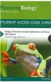 MasteringBiology with Pearson EText -- Standalone Access Card -- for Biology of Humans Concepts, Applications, and Issues 5th 2014 9780321886620 Front Cover