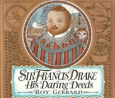 Sir Francis Drake His Daring Deeds  1988 9780374369620 Front Cover
