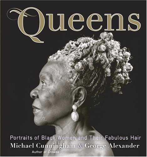 Queens Portraits of Black Women and Their Fabulous Hair  2005 9780385514620 Front Cover
