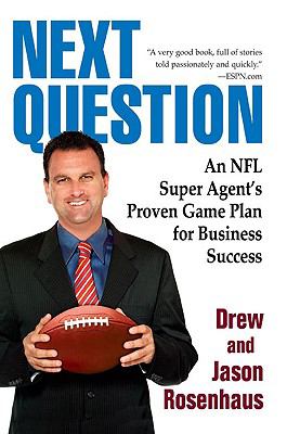 Next Question An NFL Super Agent's Proven Game Plan for Business Success N/A 9780425229620 Front Cover