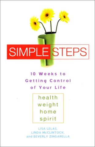 Simple Steps 10 Weeks to Getting Control of Your LIfe  2003 9780451208620 Front Cover