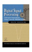 Digital Signal Processing Laboratory Experiments Using C and the TMS320C31 DSK  1999 9780471293620 Front Cover