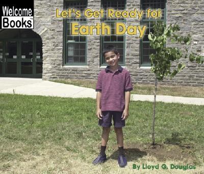 Let's Get Ready for Earth Day   2003 9780516242620 Front Cover