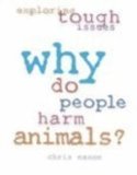 Why Do People Harm Animals?   2002 9780739849620 Front Cover