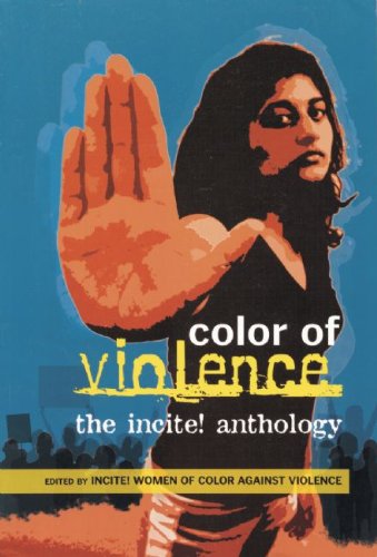 Color of Violence The Incite! Anthology  2006 9780896087620 Front Cover