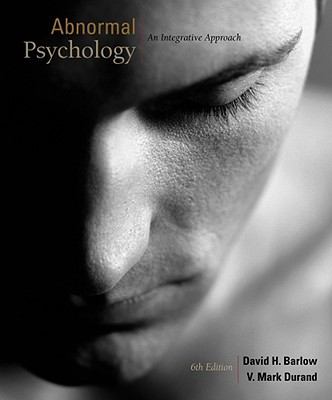 Abnormal Psychology An Integrative Approach 6th 2012 9781111343620 Front Cover
