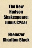 New Hudson Shakespeare; Julius Cï¿½sar  N/A 9781153811620 Front Cover