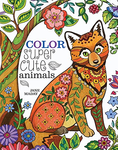 Color Super Cute Animals:   2016 9781440346620 Front Cover